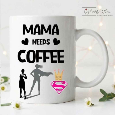 Керамична чаша „Mama Needs Coffee“ – подарък за всяка супермайка